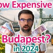 How EXPENSIVE is BUDAPEST in 2024 | A LOCAL's Travel Guide to Hungary
