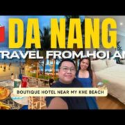 Hoi An to Da Nang 🇻🇳 Hotel Near My Khe Beach + First Impressions | Vietnam Travel Guide