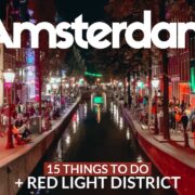 AMSTERDAM Travel Guide | 15 top things to do + Red Light District