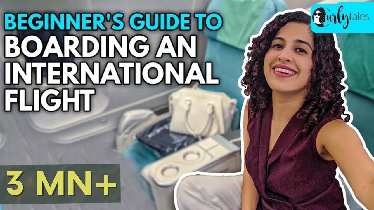 Beginner’s Guide To Boarding An International Flight – Step By Step | Curly Tales