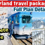 India to Switzerland budget trip (updated) | A complete travel guide to Switzerland