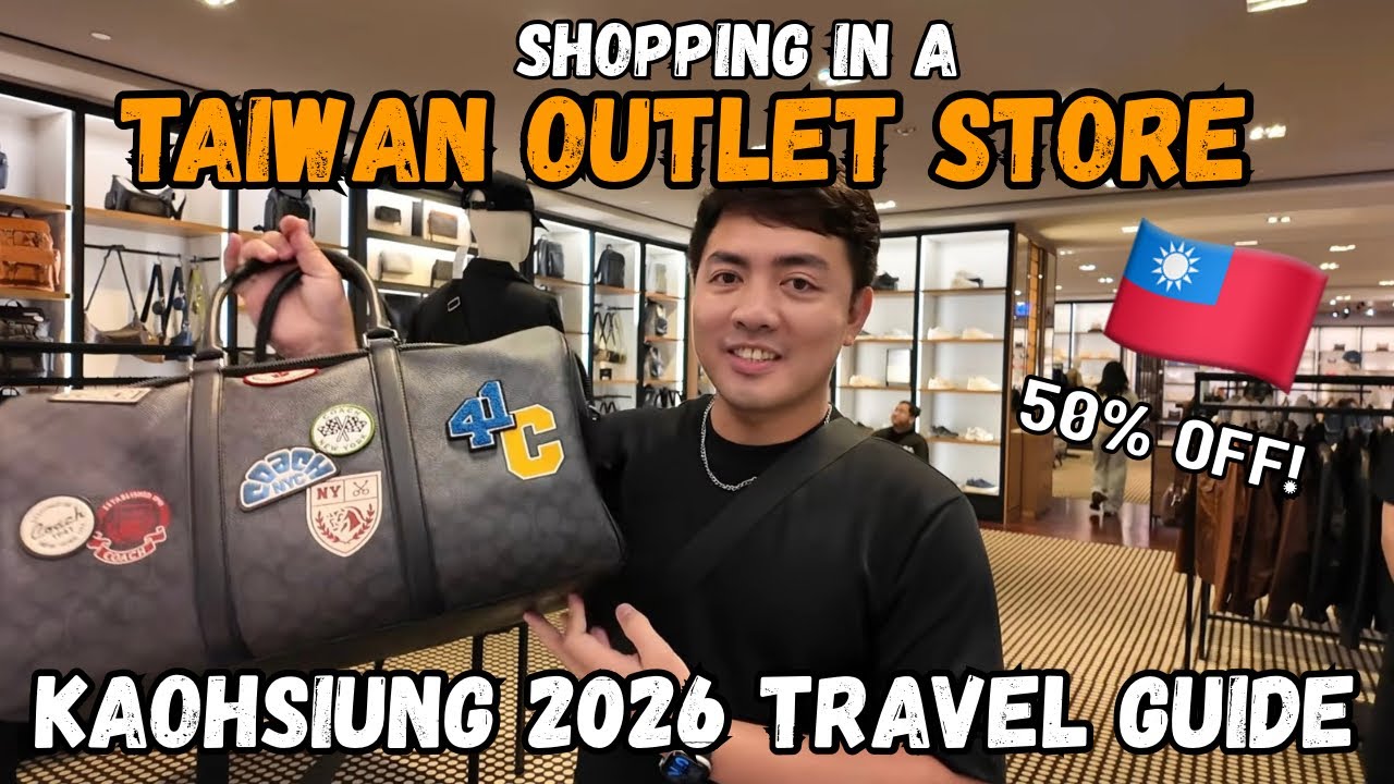 Shopping in a Taiwan Outlet Retailer: KAOHSIUNG 2026 TRAVEL GUIDE 🇹🇼